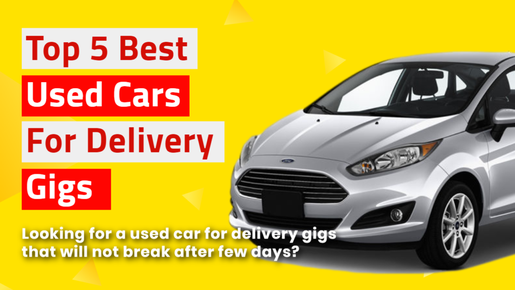What Is The Best Used Car For Delivery Gigs?